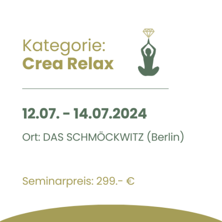 Seminarevent Das Schmöckwitz Berlin mit Symbol für Crea Relax im Yogasitz mit Krönchen alles in Gold und grün datum 12.7.bis 14.7.2024